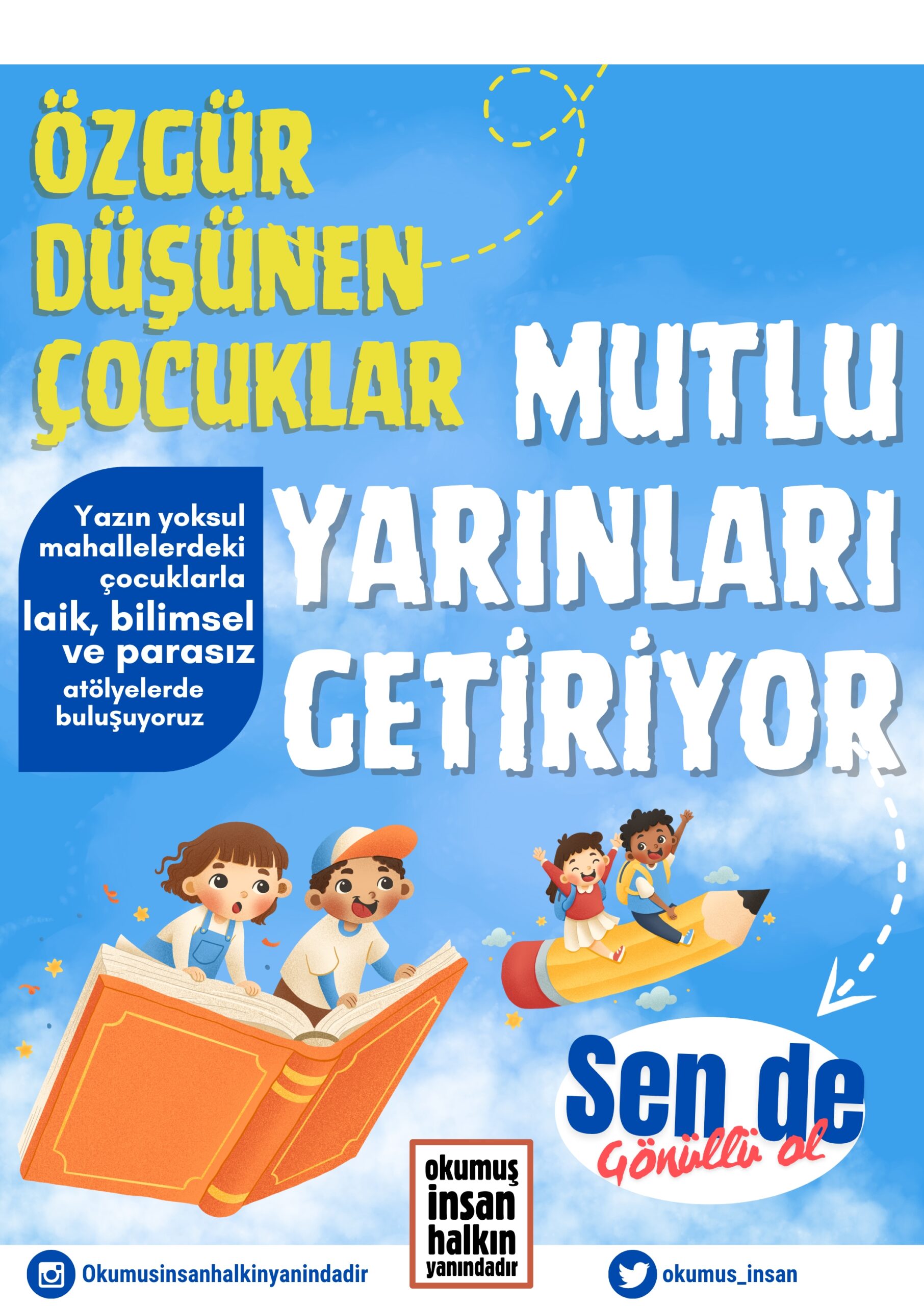 okumuş insan halkın yanındadır,