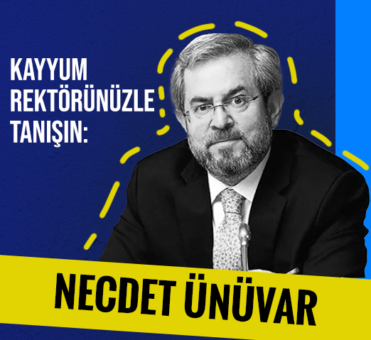 Necdet Ünüvar, Kayyum Rektörünüzle tanışın,