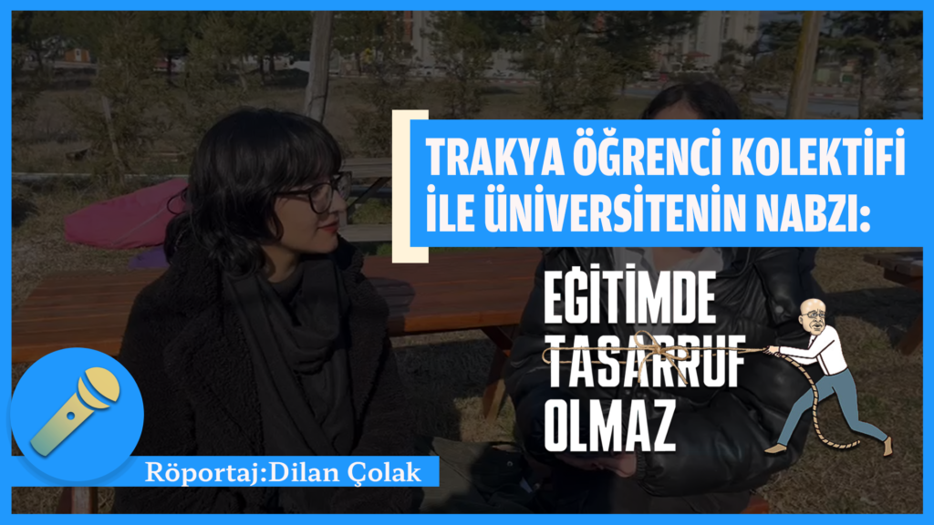 Trakya Öğrenci Kolektifi, Üniversitenin Nabzı,